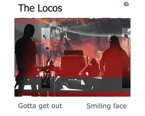 The Locos - Gotta Get Out