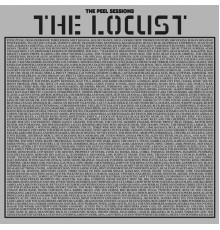 The Locust - The Peel Sessions