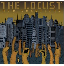 The Locust - New Erections