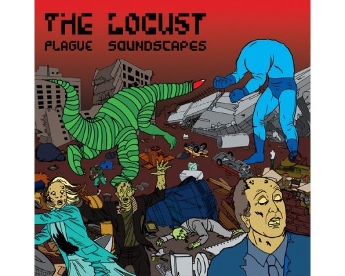 The Locust - Plague Soundscapes