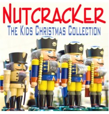The London Pops Orchestra & Conducted by Nelson Corbin - Nutcracker - The Kids Christmas Collection