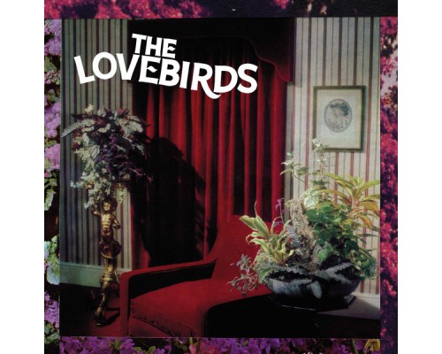 The Love-Birds - Filled with Hate