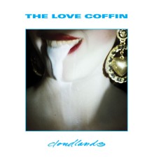 The Love Coffin - Cloudlands