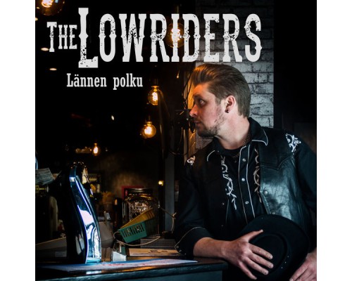 The Lowriders - Lännen Polku