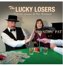 The Lucky Losers - Standin' Pat