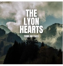 The Lyon Hearts - Familiar Faces