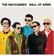 The Maccabees - Wall Of Arms