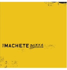 The Machete - Regression