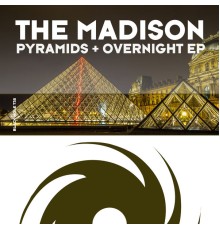 The Madison - Paramids + Overnight EP