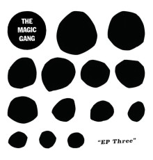 The Magic Gang - EP Three