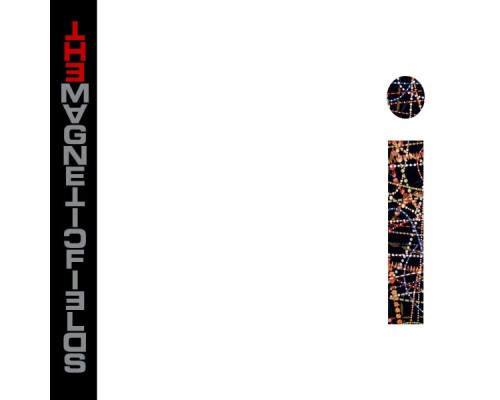 The Magnetic Fields - i