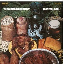 The Main Ingredient - Tasteful Soul