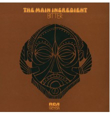 The Main Ingredient - Bitter Sweet