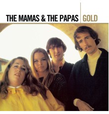 The Mamas & The Papas - Gold