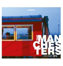 The Manchesters - The Crazy 20's