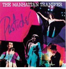 The Manhattan Transfer - Pastiche