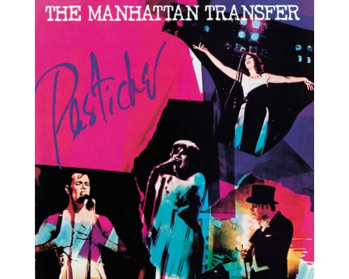 The Manhattan Transfer - Pastiche