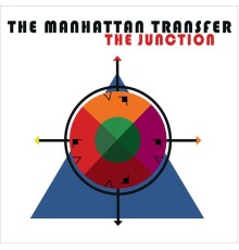 The Manhattan Transfer - The Junction