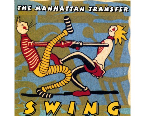 The Manhattan Transfer - Swing