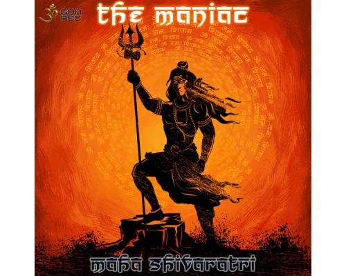 The Maniac - Maha Shivaratri