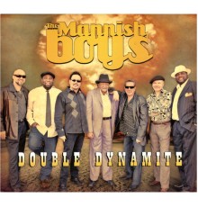 The Mannish Boys - Double Dynamite