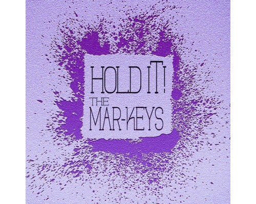 The Mar-Keys - Hold It!