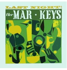 The Mar-Keys - Last Night