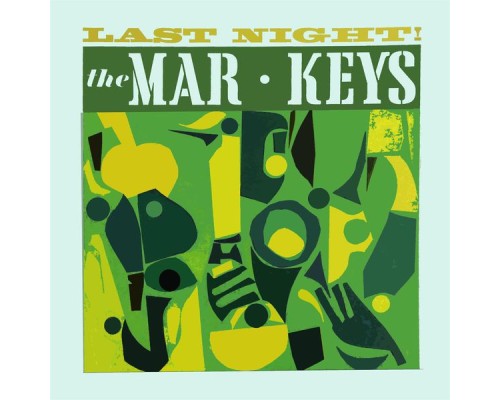 The Mar-Keys - Last Night