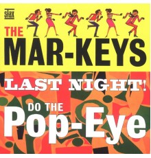 The Mar-Keys - The Last Night!