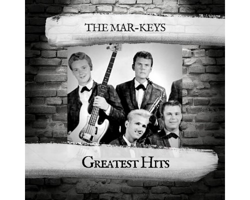 The Mar-Keys - Greatest Hits