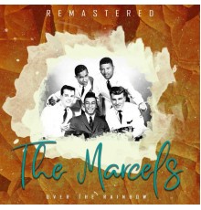 The Marcels - Over the Rainbow  (Remastered)