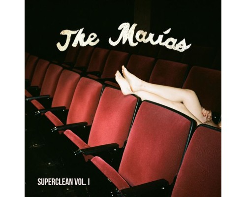 The Marias - Superclean, Vol. I