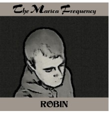 The Marica Frequency - Robin