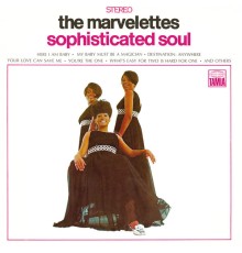 The Marvelettes - Sophisticated Soul