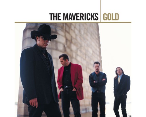 The Mavericks - Gold