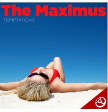 The Maximus - Temptations