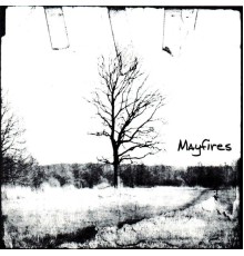 The Mayfires - The Mayfires