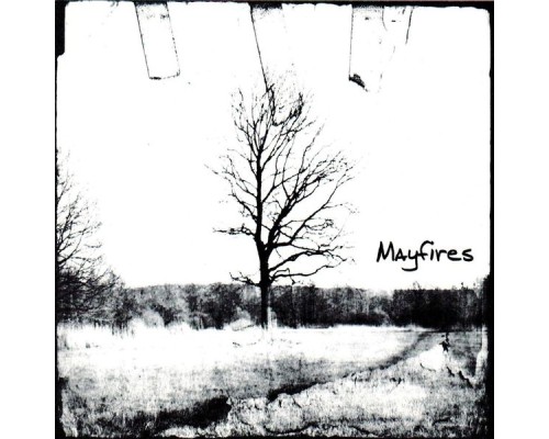 The Mayfires - The Mayfires