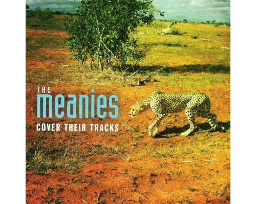 The Meanies - Cover Their Tracks