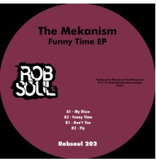 The Mekanism - Funny Time