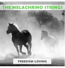 The Melachrino Strings - Freedom Loving