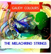 The Melachrino Strings - Gaudy Colours