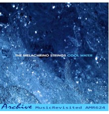 The Melachrino Strings - Cool Water