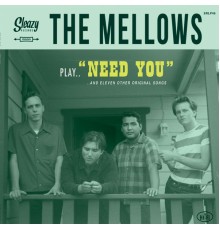 The Mellows - Need You