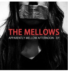 The Mellows - Apparently Mellow Afternoon