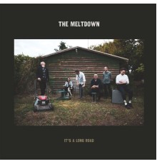 The Meltdown - It's A Long Road