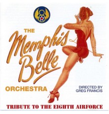 The Memphis Belle Orchestra - Tribute To The Eighth Airforce