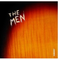 The Men - Sunburst