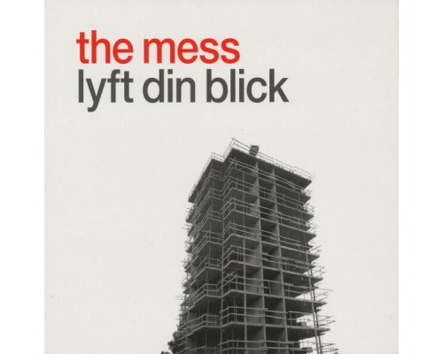 The Mess - Lyft Din Blick