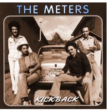 The Meters - Kickback